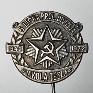 YUGOSLAVIA 6th Lika Proletarian Division - Nikola Tesla / WWII Partisans / 1942-1972 vintage lapel pin