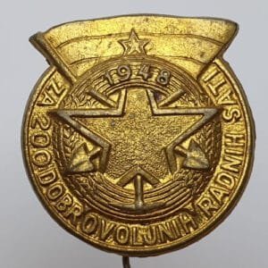 YUGOSLAVIA 1948 Communist Youth Labor Action / 200 Hours of Volunteer Work / vintage lapel pin