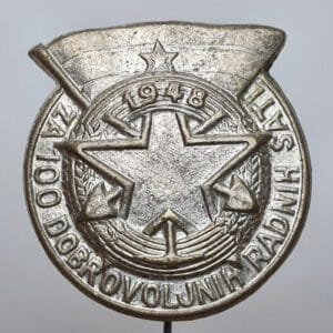 YUGOSLAVIA 1948 Communist Youth Labor Action / 100 Hours of Volunteer Work / vintage lapel pin