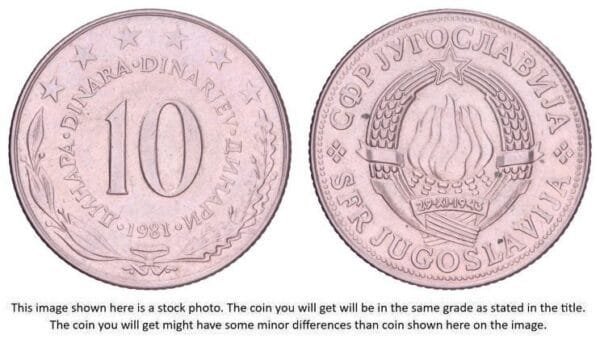 YUGOSLAVIA 10 dinara 1981 XF+