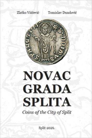 Coins of the City of Split, 1st edition, 2026, by Tomislav Dundović and Zlatko Viščević